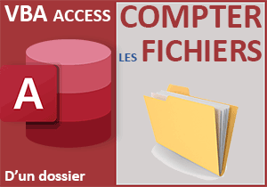 Nombre de fichiers dans un dossier en VBA Access