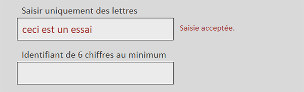 Saisie validée par la fonction VBA Access car ne comporte que des lettres