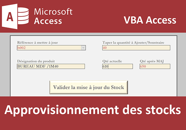 Formulaire Access pour approvisionner les quantités en stock par le code VBA