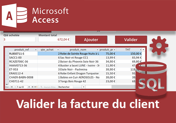 Valider, archiver et éditer la facture du client depuis un formulaire Access