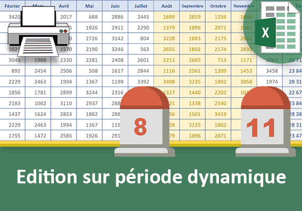 Edition automatique de la période choisie dynamiquement avec Excel