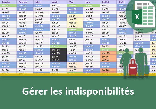 Gérer les indisponibilités des salariés sur un calendrier Excel automatique