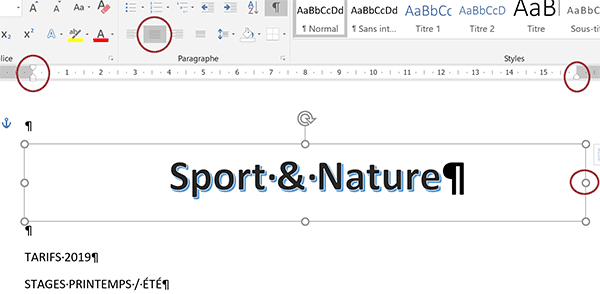 Elargir la zone de texte du WordArd sur la largeur des retraits pour le centrer sur le document Word