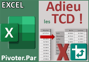 Adieu les TCD avec une fonction Excel