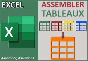 Assembler des tableaux avec une fonction Excel