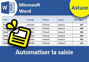 Automatiser la saisie et la présentation avec Word