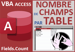 Connaître le nombre de champs par table en VBA Access