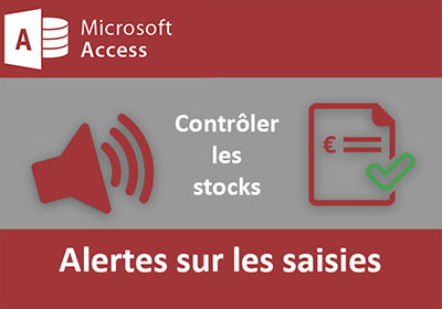 Contrôler la saisie utilisateur sur un formulaire Access