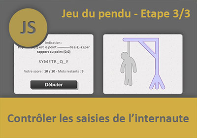 Contrôler les saisies pour le Jeu du pendu Javascript