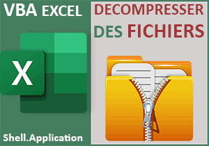 Décompresser des fichiers téléchargés en VBA Excel