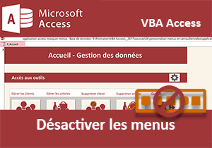 Désactiver les menus pour une application Access