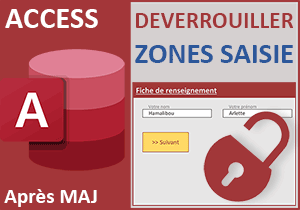 Déverrouiller les zones au fil de la saisie