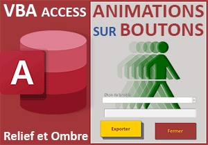 Effets d animations amplifiés sur des boutons Access