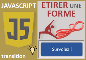 Etirer une forme géométrique en Javascript