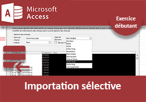 Exercice Access sur l importation sélective de données