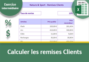 Exercice Excel pour calculer les remises clients