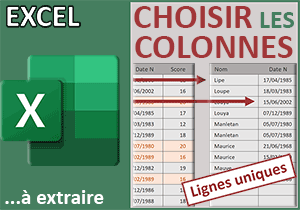 Extraire des colonnes choisies de valeurs uniques