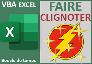 Faire clignoter des cellules Excel selon un critère