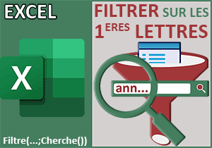 Filtrer sur les premières lettres tapées avec Excel