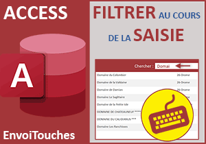 Filtrer un formulaire Access au cours de la frappe