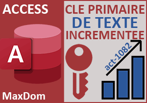 Générer une clé primaire textuelle avec Access