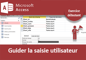 Guider la saisie utilisateur, exercice Access