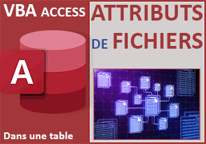 Importer les attributs de fichiers dans une table Access