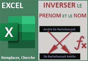 Inverser le nom et le prénom par formule Excel