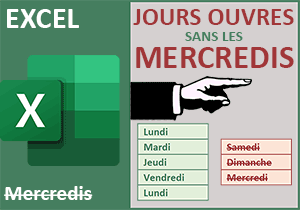 Jours ouvrés de l année sans les mercredis avec Excel