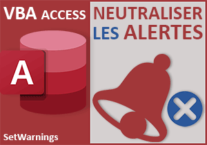 Masquer les messages d avertissement en VBA Access