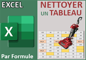 Nettoyer un tableau Excel par formule