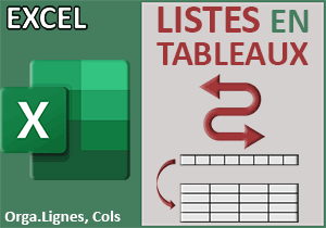 Organiser des listes en lignes ou en colonnes avec Excel