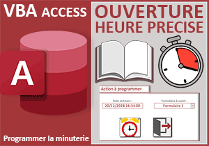 Ouvrir un formulaire Access à une heure précise en VBA