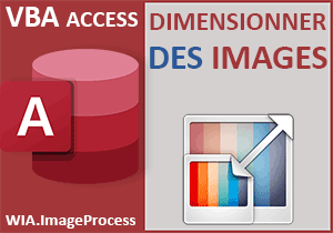 Redimensionner des images sur un formulaire Access