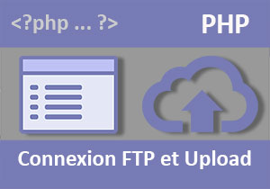 Se connecter en FTP avec PHP pour télécharger des fichiers distants