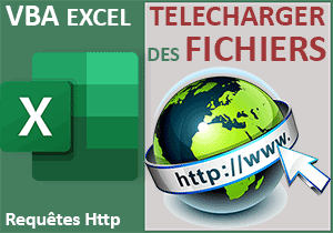 Télécharger des fichiers Internet en VBA Excel