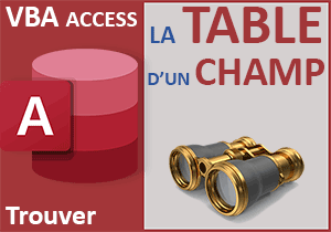 Trouver dans quelle table se trouve un champ Access cherché