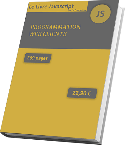 Le livre numérique pour développer des applications Internet en Javascript